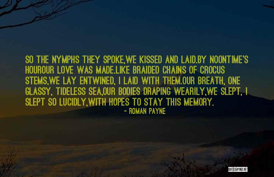 We Kissed Quotes By Roman Payne We Kissed Quotes By Roman Payne