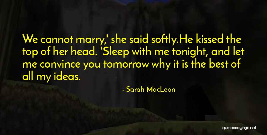 We Kissed Quotes By Sarah MacLean We Kissed Quotes By Sarah MacLean