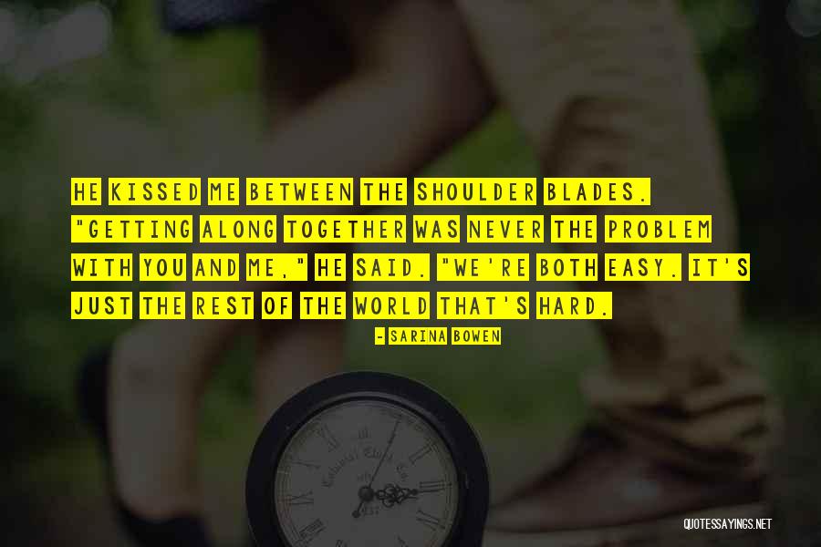 We Kissed Quotes By Sarina Bowen We Kissed Quotes By Sarina Bowen