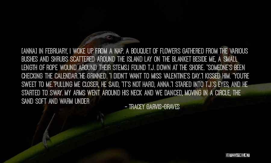 We Kissed Quotes By Tracey Garvis-Graves We Kissed Quotes By Tracey Garvis-Graves