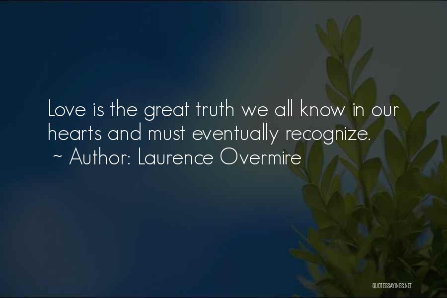 We Know The Truth Quotes By Laurence Overmire