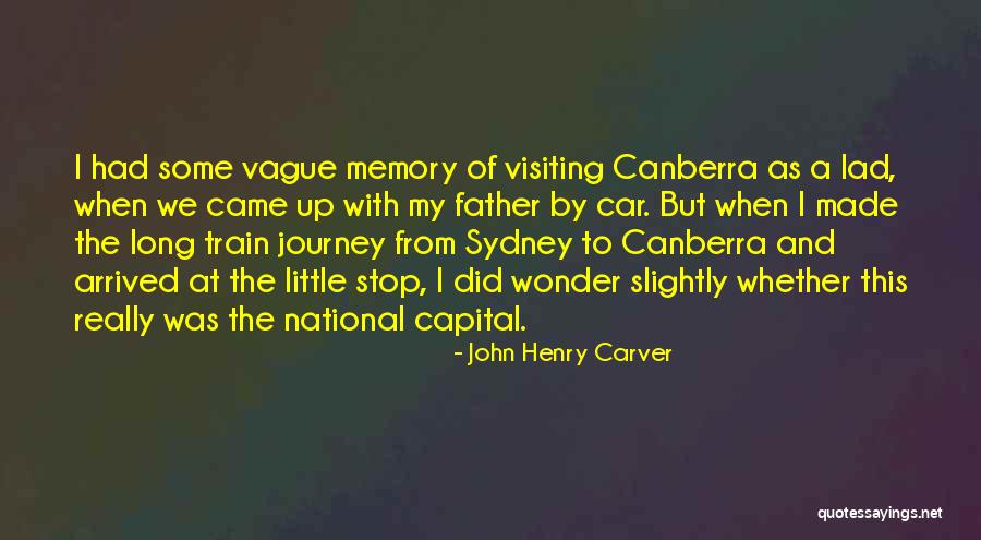 We Lad Quotes By John Henry Carver We Lad Quotes By John Henry Carver