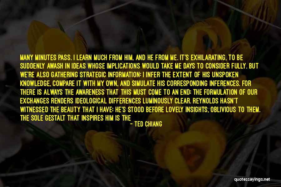 We Learn From Each Other Quotes By Ted Chiang We Learn From Each Other Quotes By Ted Chiang