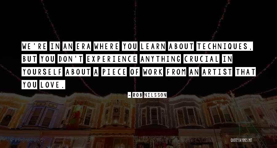 We Learn From Experience Quotes By Rob Nilsson We Learn From Experience Quotes By Rob Nilsson