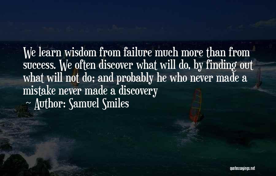 We Learn From Failure Quotes By Samuel Smiles