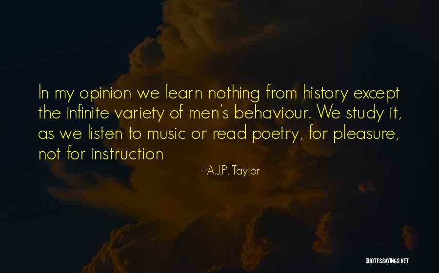 We Learn From History Quotes By A.J.P. Taylor