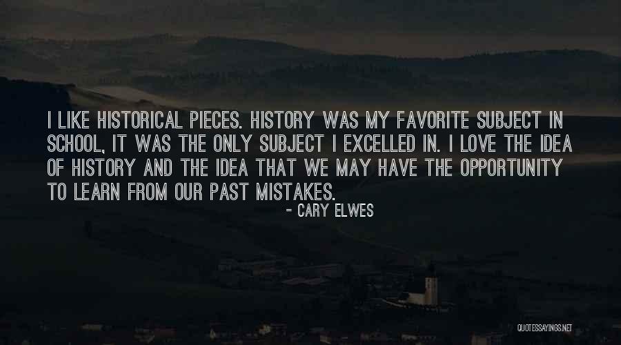 We Learn From History Quotes By Cary Elwes We Learn From History Quotes By Cary Elwes