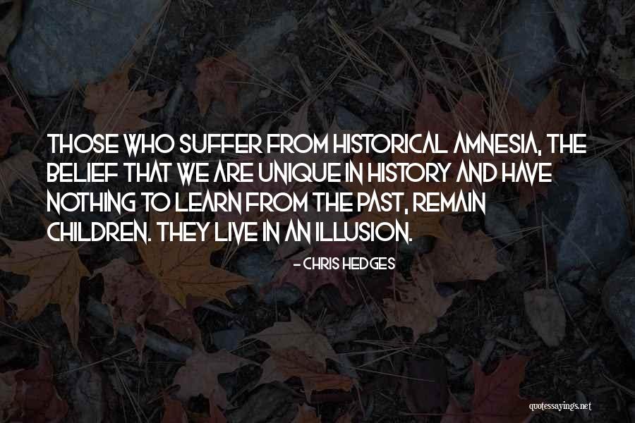 We Learn From History Quotes By Chris Hedges