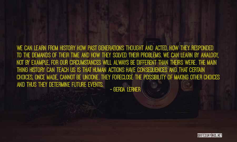 We Learn From History Quotes By Gerda Lerner