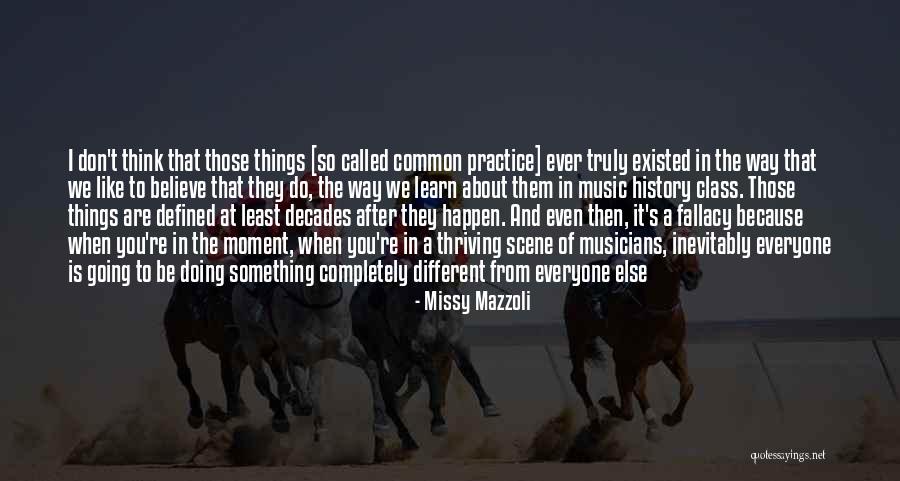 We Learn From History Quotes By Missy Mazzoli