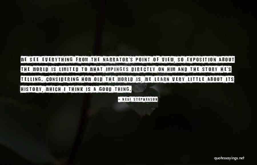We Learn From History Quotes By Neal Stephenson We Learn From History Quotes By Neal Stephenson