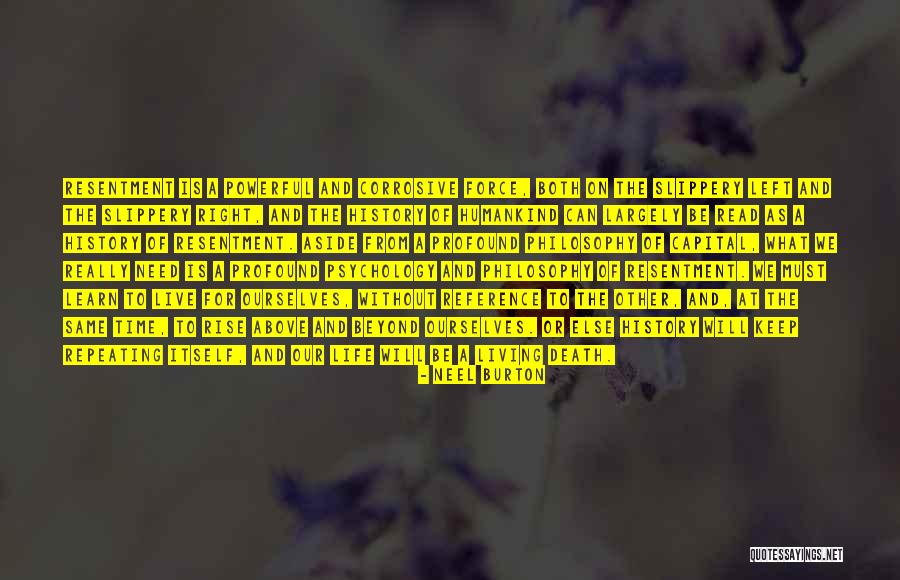 We Learn From History Quotes By Neel Burton We Learn From History Quotes By Neel Burton