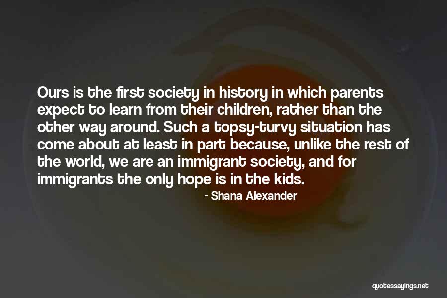 We Learn From History Quotes By Shana Alexander We Learn From History Quotes By Shana Alexander