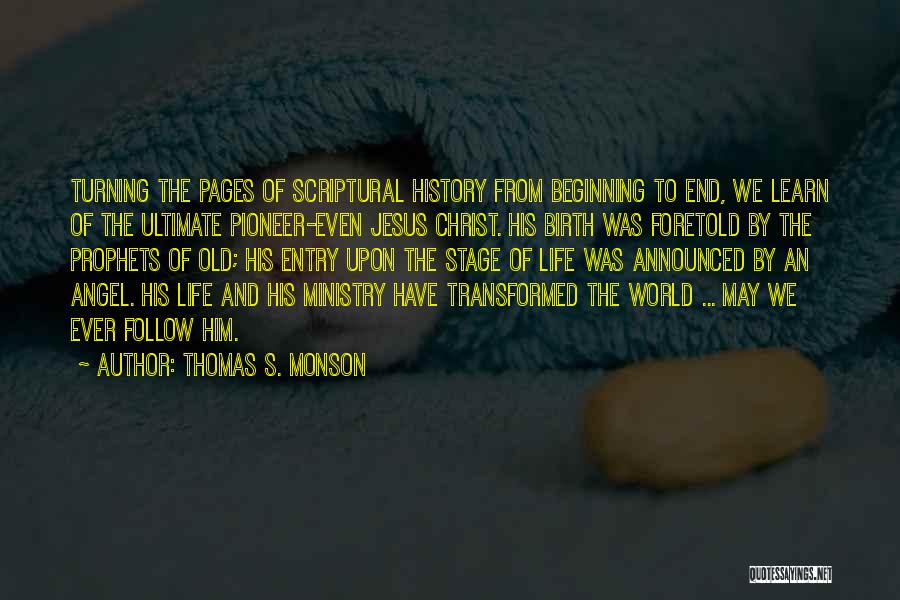 We Learn From History Quotes By Thomas S. Monson