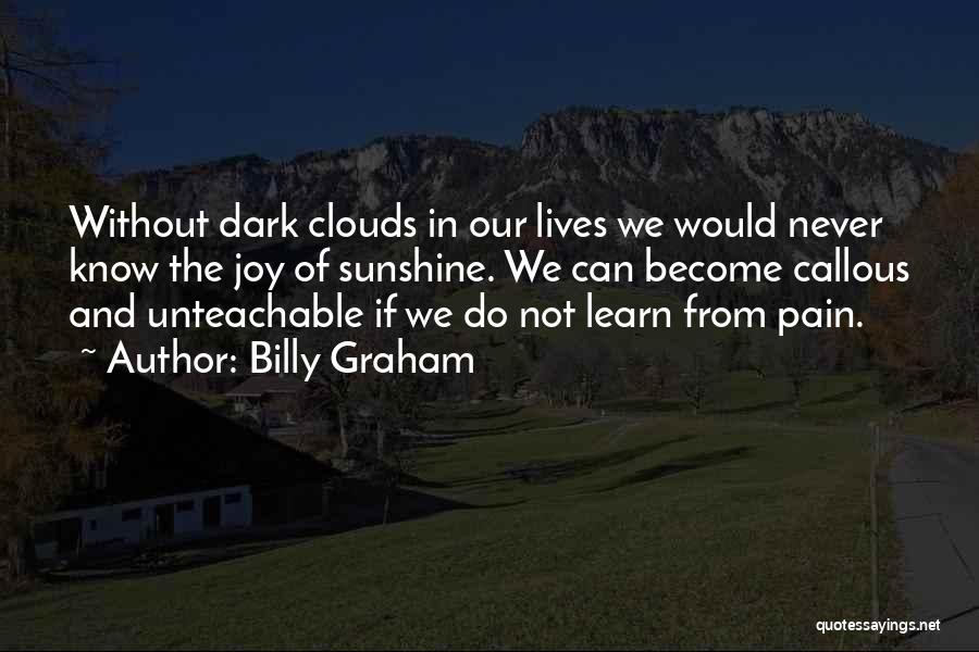 We Learn From Pain Quotes By Billy Graham