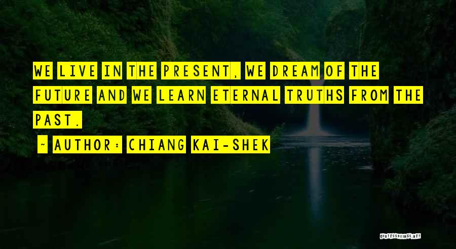 We Learn From The Past Quotes By Chiang Kai-shek