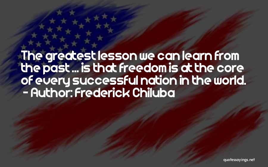 We Learn From The Past Quotes By Frederick Chiluba