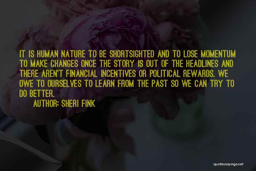 We Learn From The Past Quotes By Sheri Fink