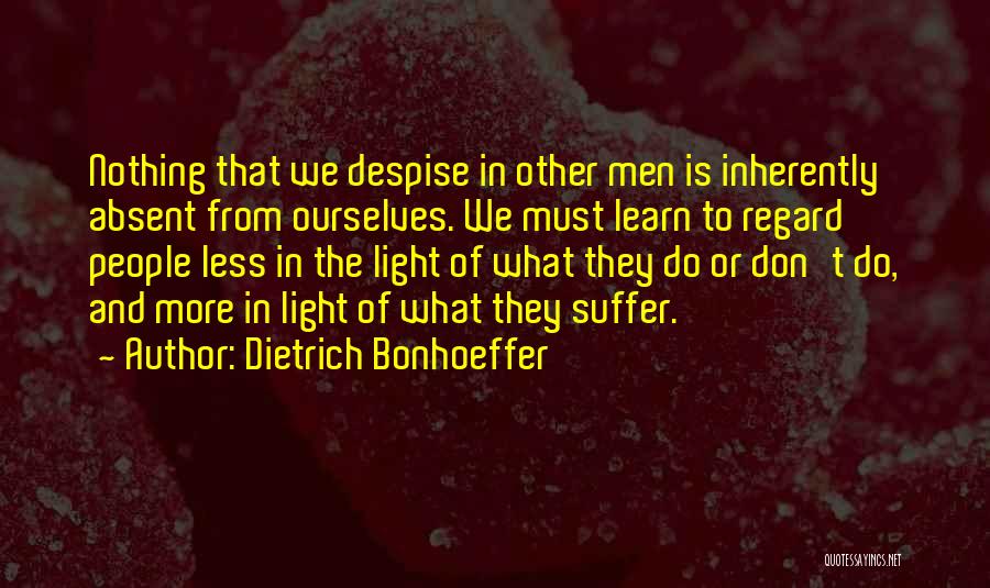We Learn Nothing Quotes By Dietrich Bonhoeffer