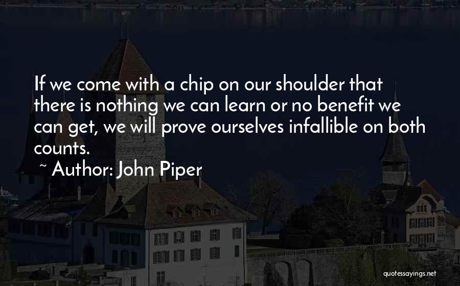 We Learn Nothing Quotes By John Piper