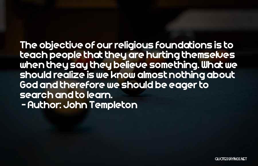 We Learn Nothing Quotes By John Templeton