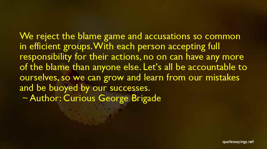 We Learn We Grow Quotes By Curious George Brigade
