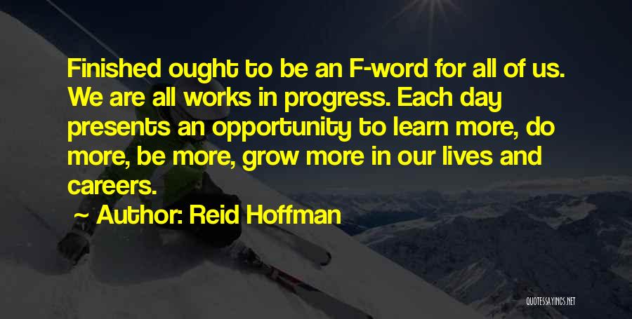 We Learn We Grow Quotes By Reid Hoffman