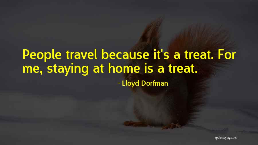 We Let People Treat Us That Way Quotes By Lloyd Dorfman We Let People Treat Us That Way Quotes By Lloyd Dorfman