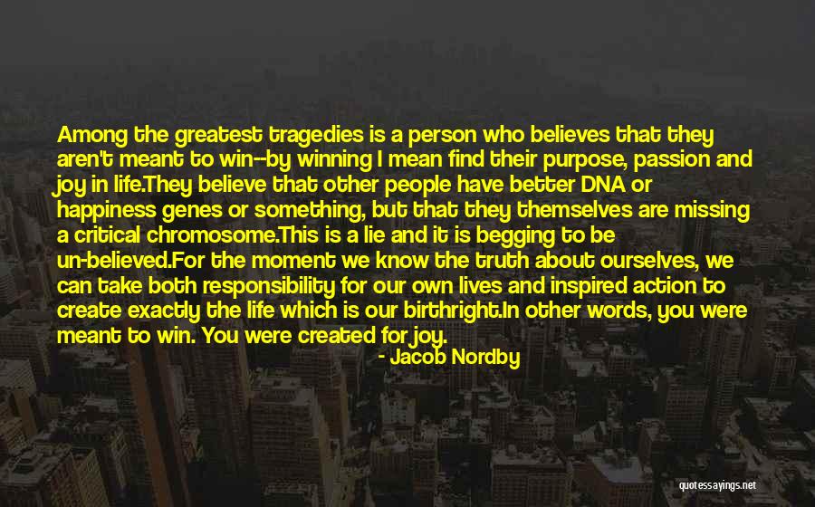 We Lie To Ourselves Quotes By Jacob Nordby We Lie To Ourselves Quotes By Jacob Nordby