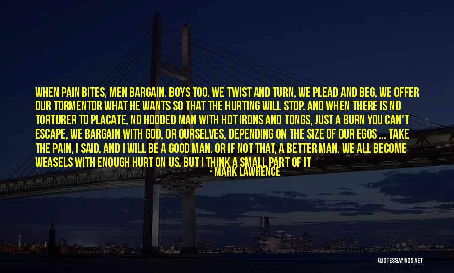 We Lie To Ourselves Quotes By Mark Lawrence We Lie To Ourselves Quotes By Mark Lawrence