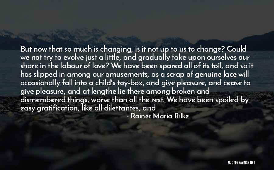 We Lie To Ourselves Quotes By Rainer Maria Rilke We Lie To Ourselves Quotes By Rainer Maria Rilke