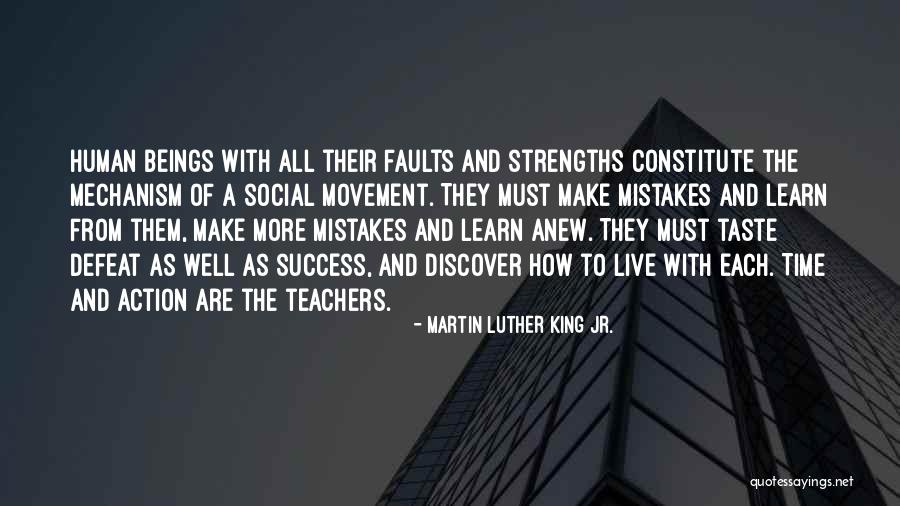 We Live And Learn From Our Mistakes Quotes By Martin Luther King Jr. We Live And Learn From Our Mistakes Quotes By Martin Luther King Jr.