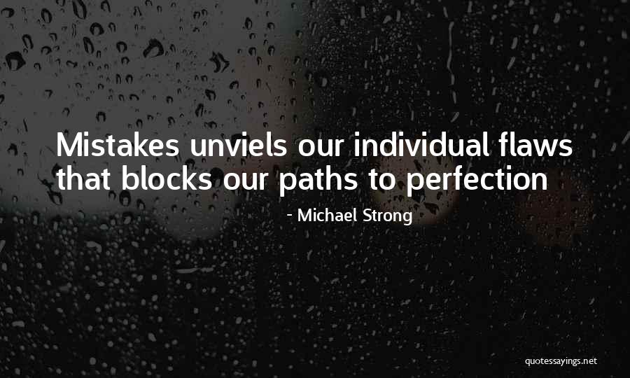 We Live And Learn From Our Mistakes Quotes By Michael Strong