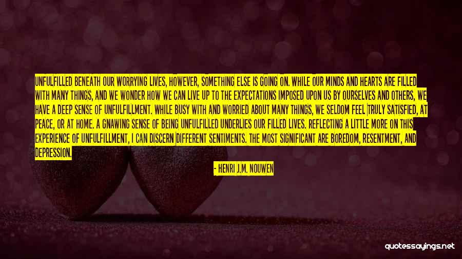 We Live Different Lives Quotes By Henri J.M. Nouwen