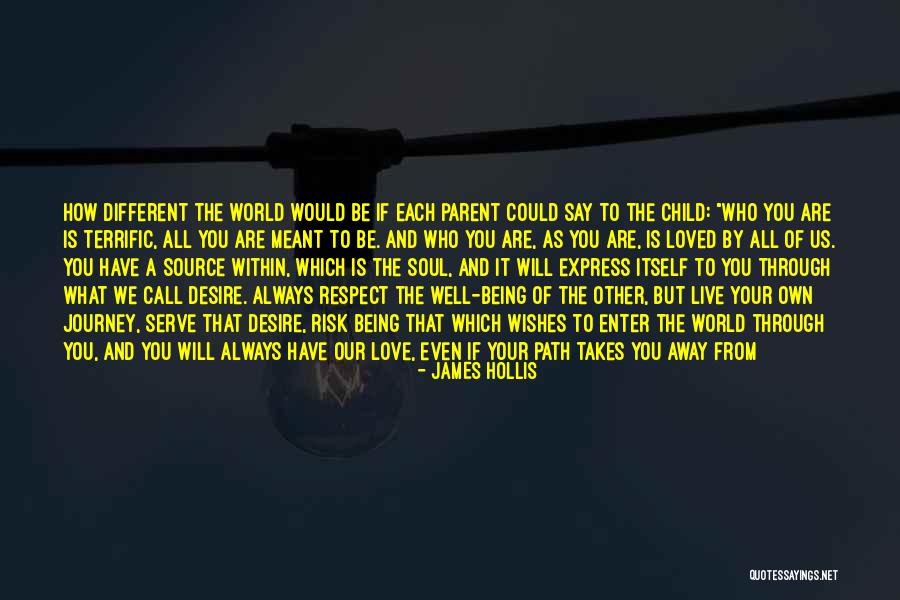 We Live Different Lives Quotes By James Hollis We Live Different Lives Quotes By James Hollis