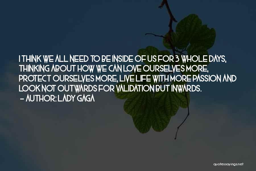 We Live For Love Quotes By Lady Gaga