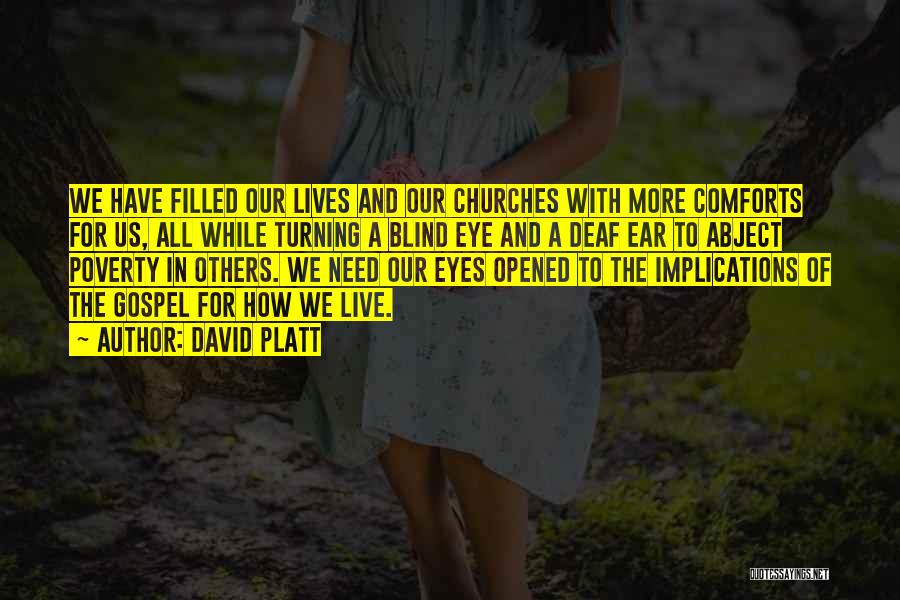We Live For Others Quotes By David Platt