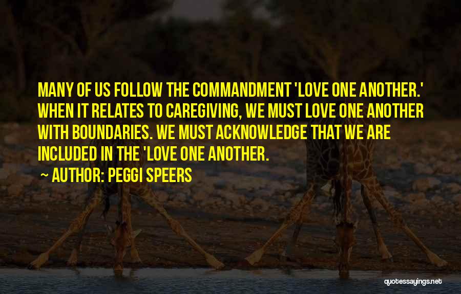 We Live For Others Quotes By Peggi Speers