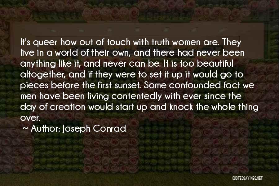 We Live In A Beautiful World Quotes By Joseph Conrad