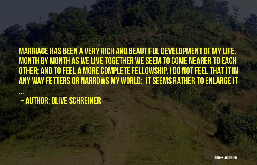 We Live In A Beautiful World Quotes By Olive Schreiner