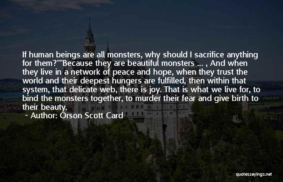 We Live In A Beautiful World Quotes By Orson Scott Card