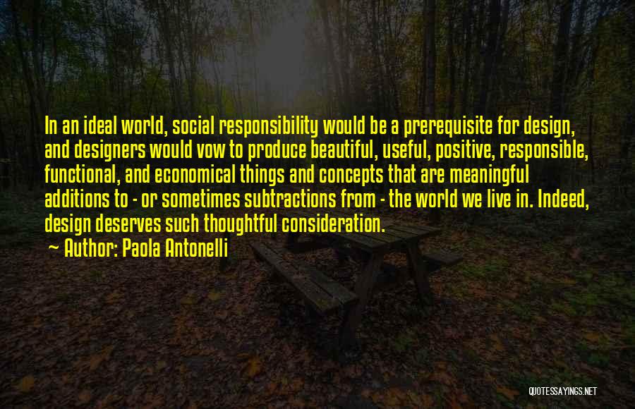 We Live In A Beautiful World Quotes By Paola Antonelli