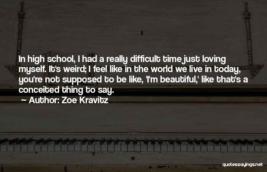 We Live In A Beautiful World Quotes By Zoe Kravitz