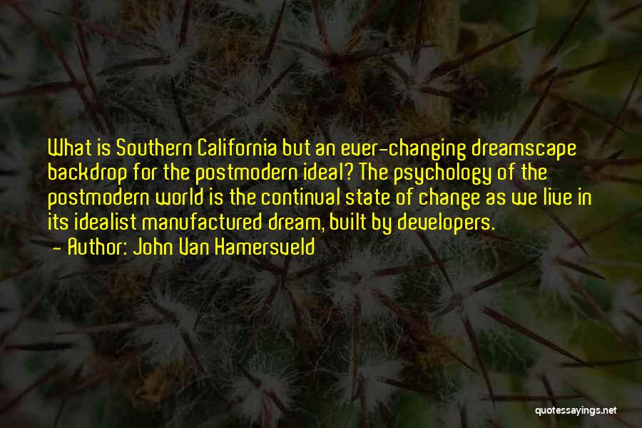 We Live In A Changing World Quotes By John Van Hamersveld