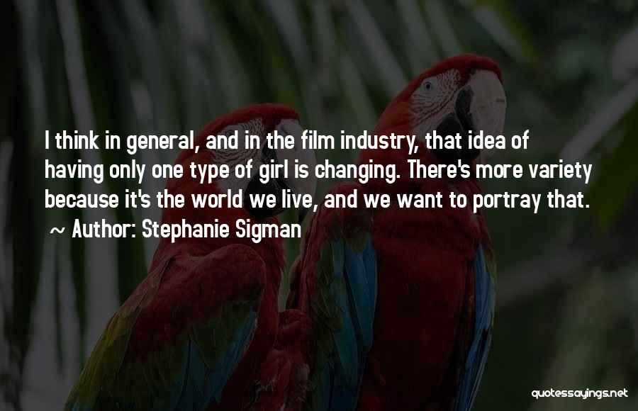 We Live In A Changing World Quotes By Stephanie Sigman