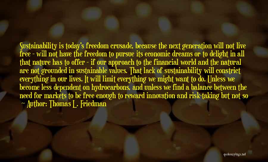 We Live In A Cold World Quotes By Thomas L. Friedman