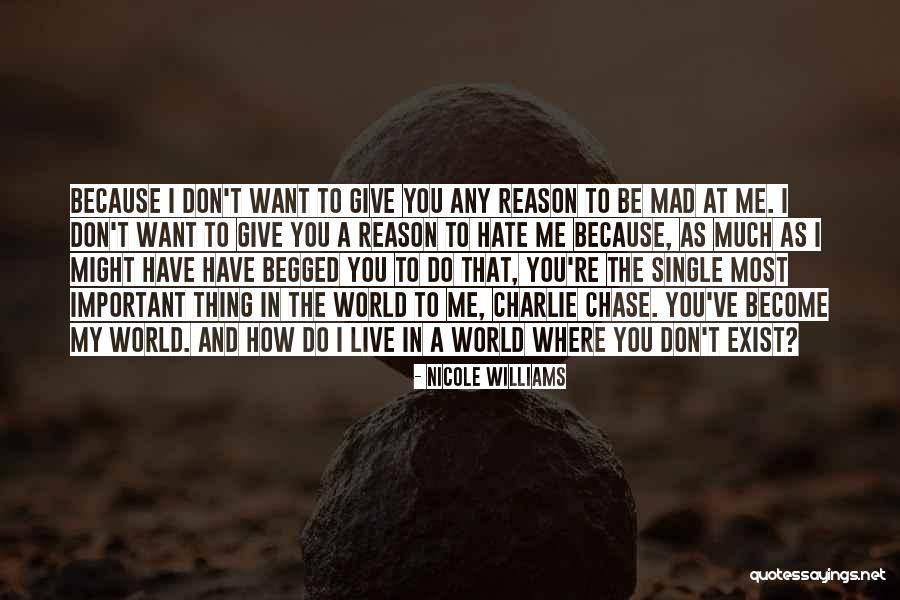 We Live In A Mad World Quotes By Nicole Williams We Live In A Mad World Quotes By Nicole Williams
