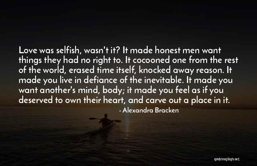 We Live In A Selfish World Quotes By Alexandra Bracken We Live In A Selfish World Quotes By Alexandra Bracken