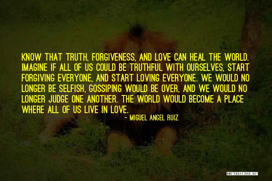We Live In A Selfish World Quotes By Miguel Angel Ruiz We Live In A Selfish World Quotes By Miguel Angel Ruiz