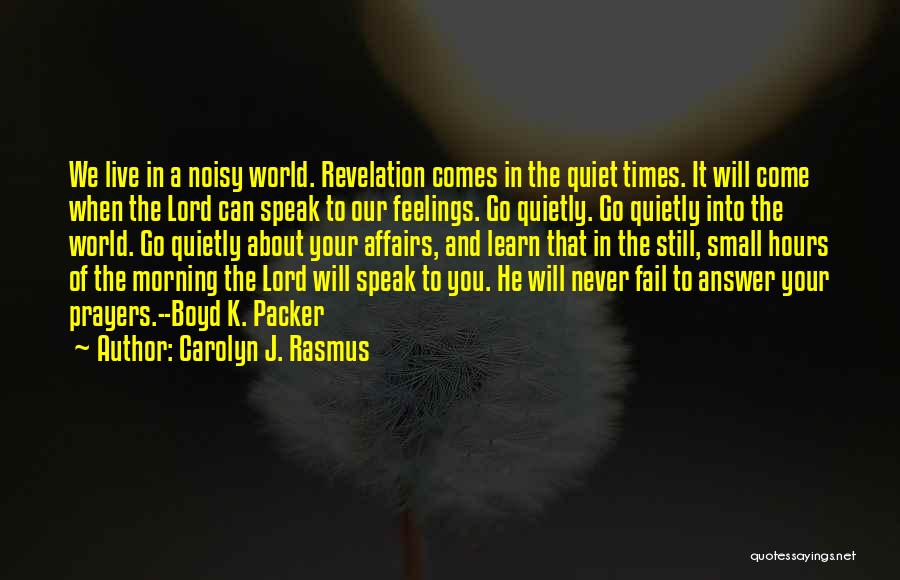 We Live In A Small World Quotes By Carolyn J. Rasmus